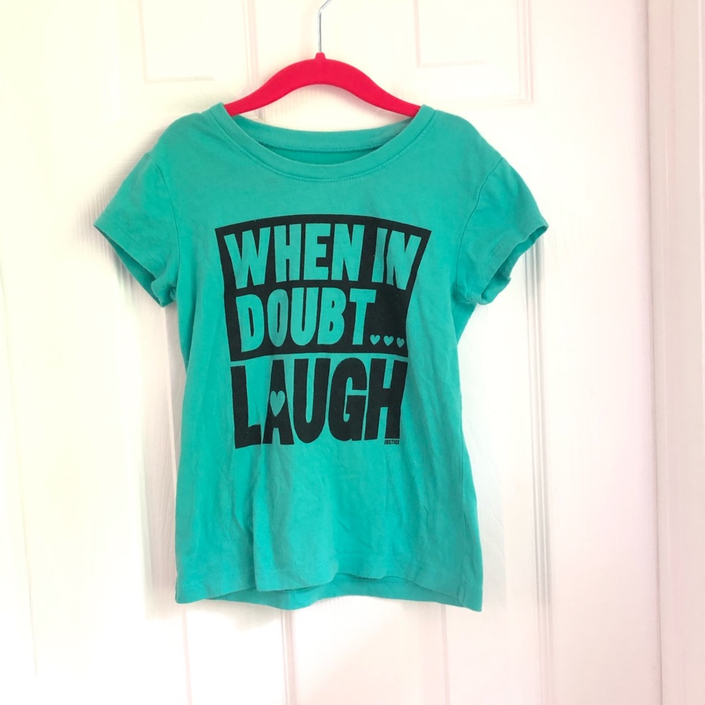 JUSTICE | “When in Doubt Laugh” Tee